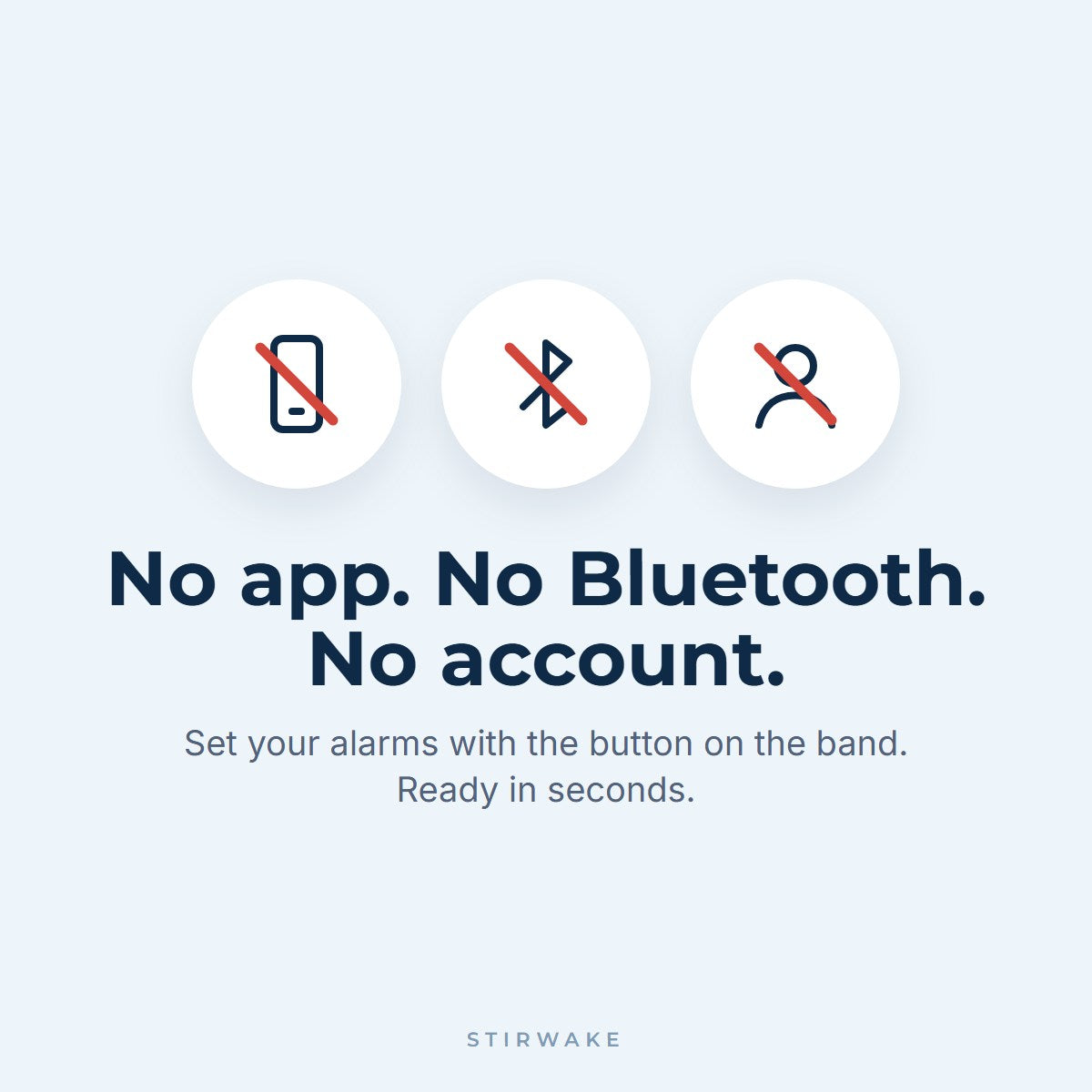 No app, no Bluetooth, no account needed